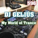 DJ GELIUS - My World of Trance 596