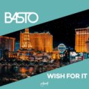 Basto - Wish For It