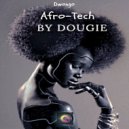 Dougie - Afro Tech