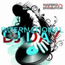 Dj S.Isupova, Dj Sergio - International Dj Day 2020 ()