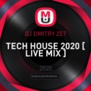 DJ DMITRY ZET - TECH HOUSE 2020 [ LIVE MIX ]