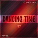 TUNEBYRS - Dancing Time Vol.37