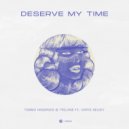 Timmo Hendriks & Trilane feat. Carys Selvey - Deserve My Time