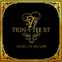 Trin-i-tee 5:7 - Testimony