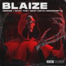 Blaize & HIGHSOCIETY - What They Want