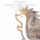 toy5bro & Olesya Safarovskih - Dragon (feat. Olesya Safarovskih)