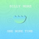 Billy More - One More Time