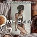 Engin Can Cakmur - My Body