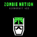 Kernkraft 400 - Zombie Nation