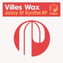 Villes Wax - Jazzy Et Synthe