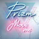 PRIZM - Move Me