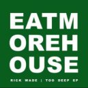 Rick Wade - Too Deep