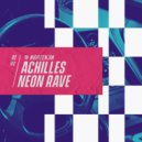Achilles - Neon Rave