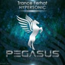 Trance Ferhat - Hypersonic