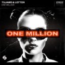 Tujamo & LOTTEN - One Million