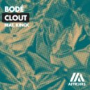 Bodé - Clout (feat. Kinck)