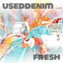 Useddenim - Fresh