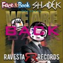 Shade K & Face & Book - We Are Back