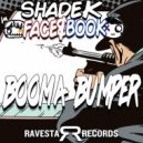 Shade K, Face & Book - Booma Bumper