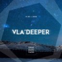 Vla'deeper - Graal Radio Faces (11.03.2020)