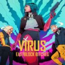 Eastblock Bitches x Ostblockschlampen - Virus