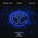 Yellow Claw & CORSAK - Take Me Back