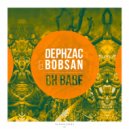 Dephzac & Bobsan - OH Babe