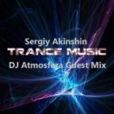 Sergiy Akinshin - Uplifting Trance Music (DJ Atmosfera Guest Mix)