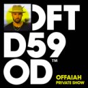OFFAIAH - Private Show