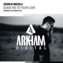XeON & Nicola - Guide Me To Your Love