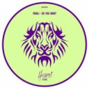 Faraj - Do You Want