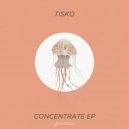 Tisko - Concentrate (Bardia Salour\'s \'Don\'t Do It Rework\')