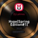 Dj Latinos - Hype(Spring Edition#1)