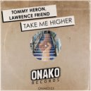 Tommy Heron, Lawrence Friend - Take Me Higher