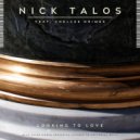 Nick Talos, Chelcee Grimes - Looking To Love