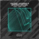 Julian Jayman & Stereo Palma - Feel That Vibe