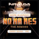 Mark Alvarado - NO MA MES