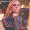Jordan Francis - Crazy (2020 Version)