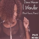 Dana Weaver, DjPope - I Wonder
