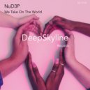 NuD3P - We Take On The World