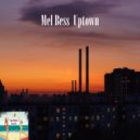 Mel Bess - Uptown