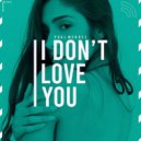 Paul Mendez - I Don't Love You