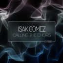 Isak Gomez - Calling The Choirs