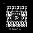 Adam K - Feeling It