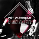 Gordon John - Put Da Needle (Original Mix)