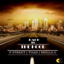P Street & Toad & Molla G - Back To The Hood