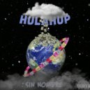 Sin Nombre OG - Hulahup