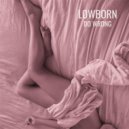 Lowborn - Do Wrong