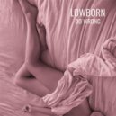 Lowborn - Do Wrong (Original Mix)