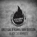 Orly Gal & Kamil Van Derson & Zeit/Bypass - Black Cat